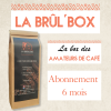 Abonnement Café 6 mois - La Brûl'Box